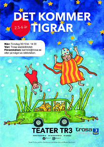 Affisch för teatern Det kommer tigrar. Illustrerad bild med blå bakgrund. Grön bil med tigrar, två personer som flyger ovanför.